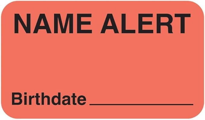 Name Alert Label with Birthdate Field for Patient Chart Safety 1-1/2” x 7/8” Fluorescent Red Black Doctor Stuff Permanent Adhesive 250 Stickers/Roll