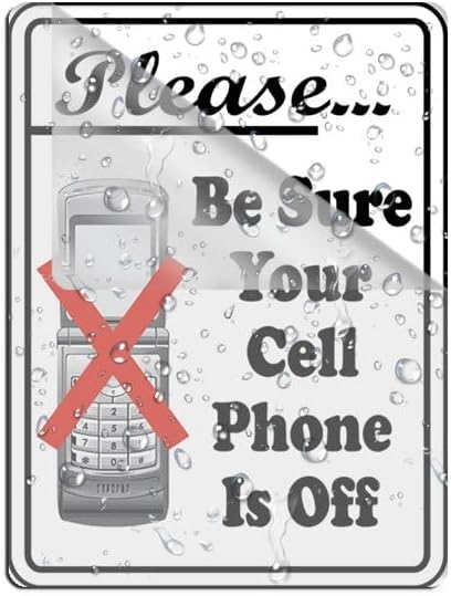 Premium Self-Adhesive Be Sure Your Cell Phone Is Off Sign For Front Door, 8X6 Inches Signage For House Business Home,Acrylic Signs For Office Gate Window, No Fade Rust Free