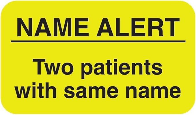 Name Alert Label Two Patients with Same Name 1-1/2” x 7/8” Fluorescent Chartreuse Doctor Stuff Permanent Adhesive 250 Stickers/Roll