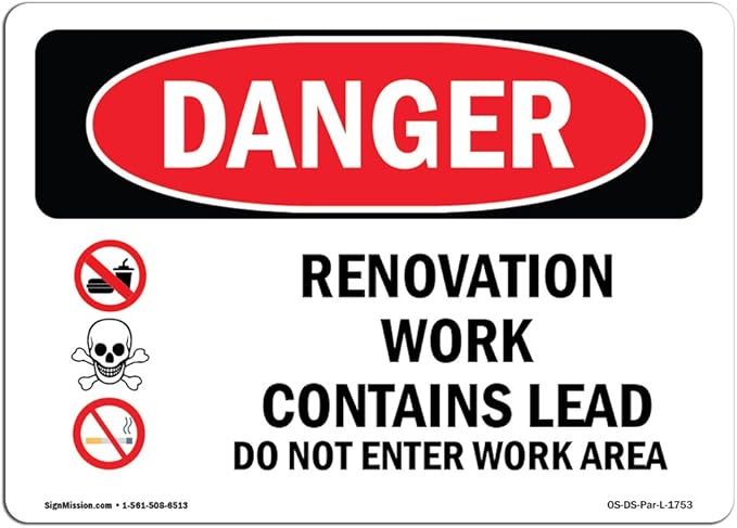 OSHA Danger Sign - Renovation Work Contains Lead Do Not Enter | Rigid Plastic Sign | Protect Your Business, Construction Site, Shop Area | Made in The USA