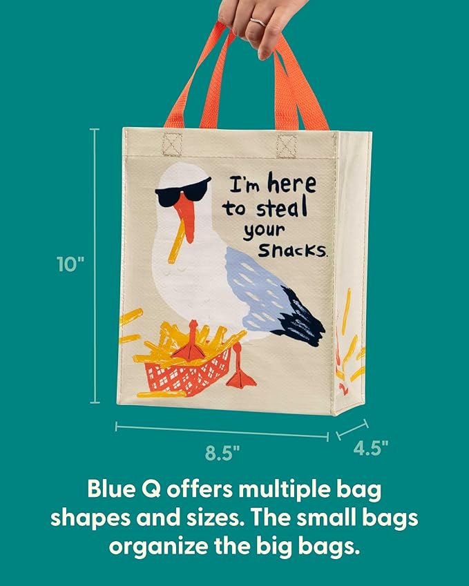 Blue Q Handy Tote - I'm Here to Steal Your Snacks. Reusable lunch sack, little gift bag, sneaky seagull design, sturdy and easy-to-wipe-clean, made from 95% recycled material, 10" h x 8.5" w x 4.5" d