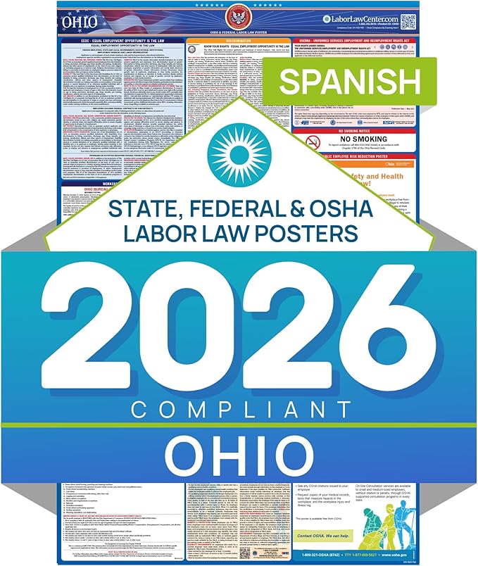 2026 Ohio Labor Law Poster – State & Federal Compliance in Spanish – OSHA, EEOC, FMLA, Minimum Wage – Durable, Laminated & Waterproof Workplace Employment Poster – Made in USA – 26” x 39.5”