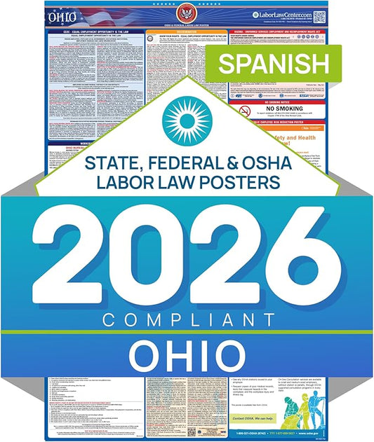 2026 Ohio Labor Law Poster – State & Federal Compliance in Spanish – OSHA, EEOC, FMLA, Minimum Wage – Durable, Laminated & Waterproof Workplace Employment Poster – Made in USA – 26” x 39.5”